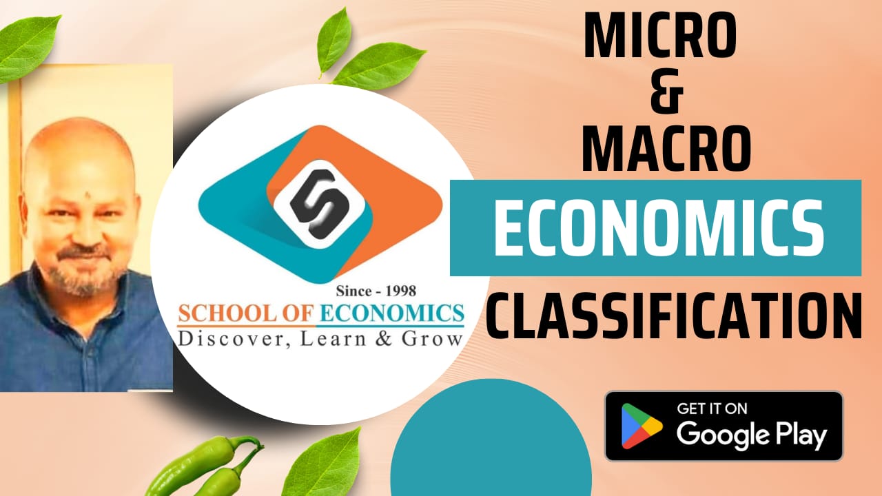 Classification of Economics ( UGC-NET, IAS, IES, RBI, Ist Grade/KVS/PGT ) | School of Economics |