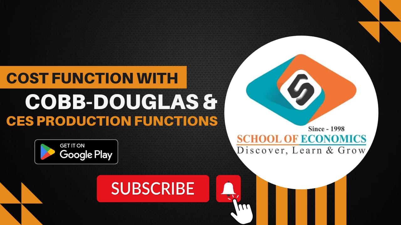 Cost Function with Cobb-Douglas & CES Production Functions