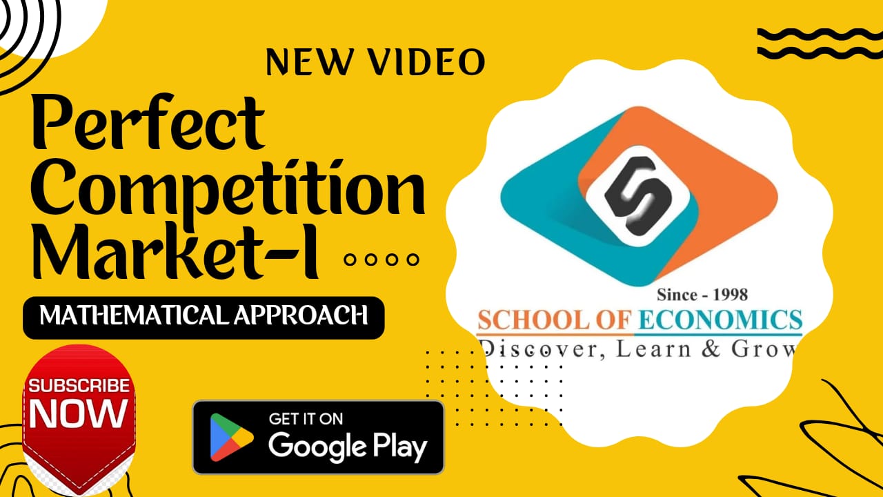 Perfect Competition Market-I A Mathematical Approach